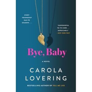 Bye, Baby -- Carola Lovering